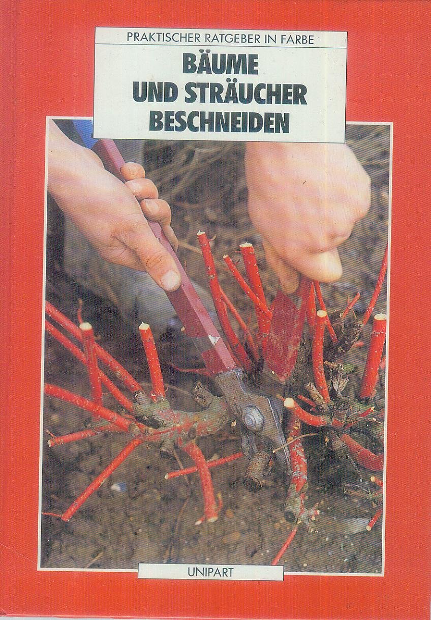 Bäume und Sträucher beschneiden Garden & Plants Books