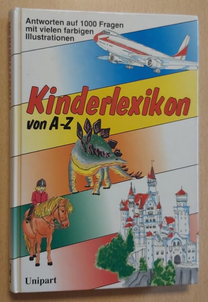 Kinderlexikon von A - Z. Antworten auf 1000 Fragen book