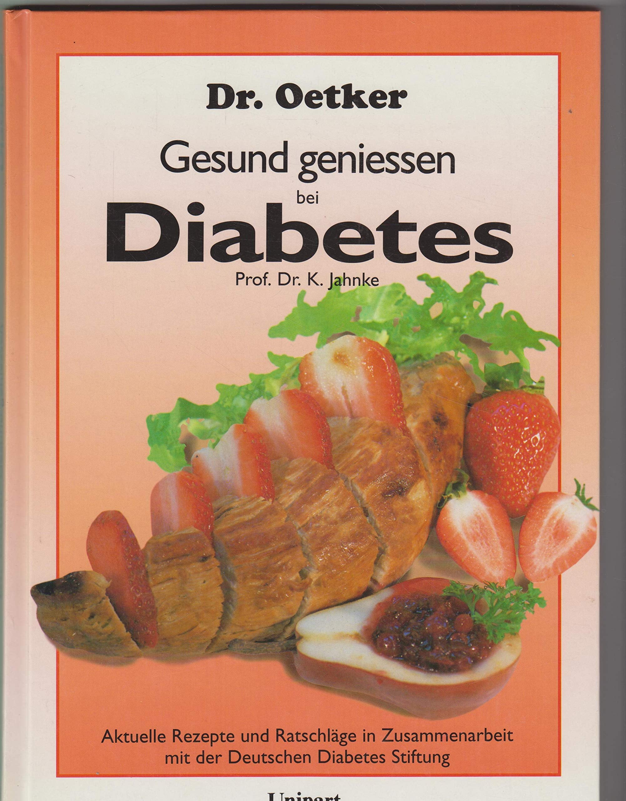 Gesund genießen bei Diabetes: Aktuelle Rezepte und Ratschläge in Zusammenarbeit mit der Deutschen Diabetes Stiftung Medicine