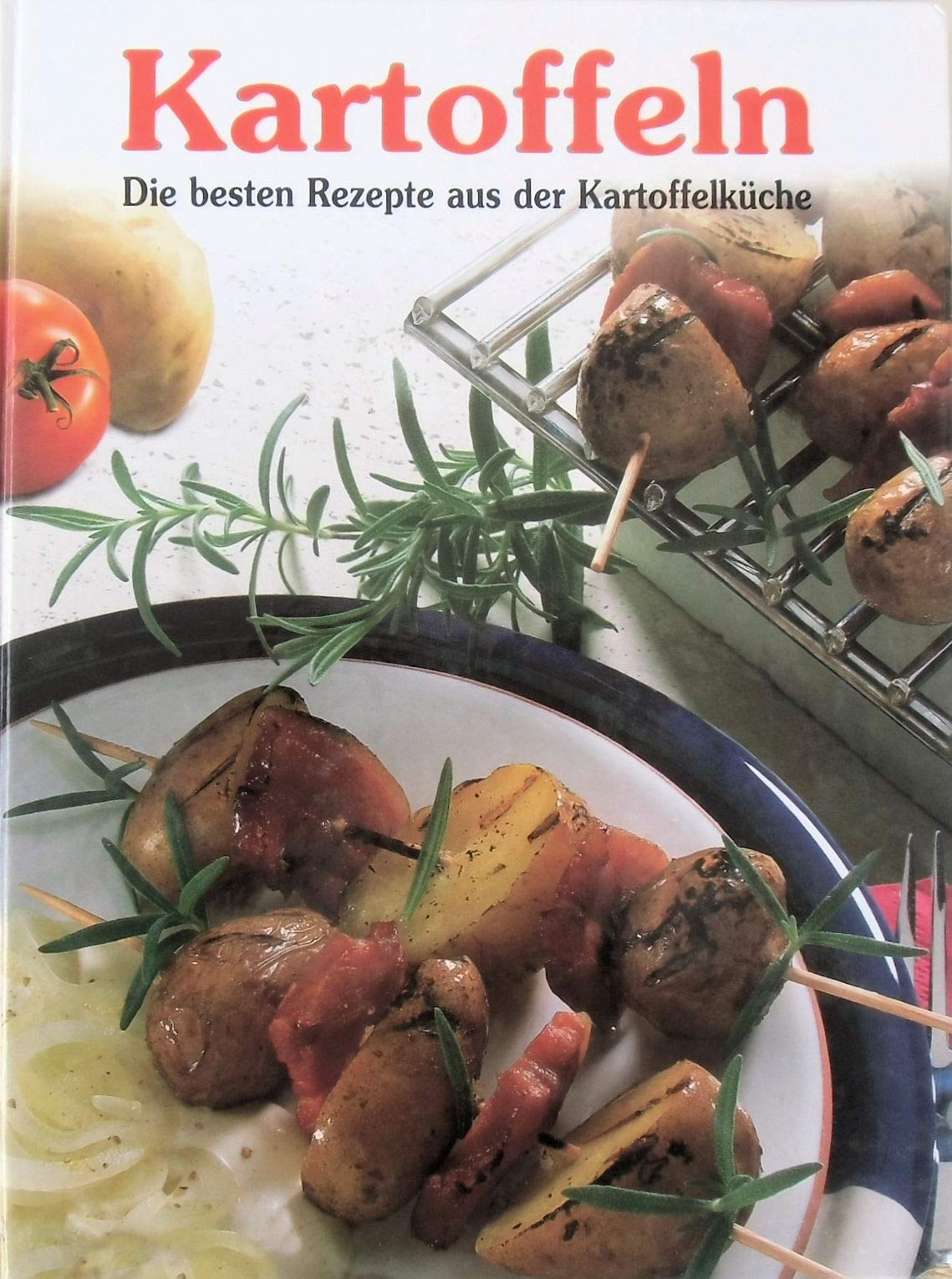 Kartoffeln: Die besten Rezepte aus der Kartoffelküche Books