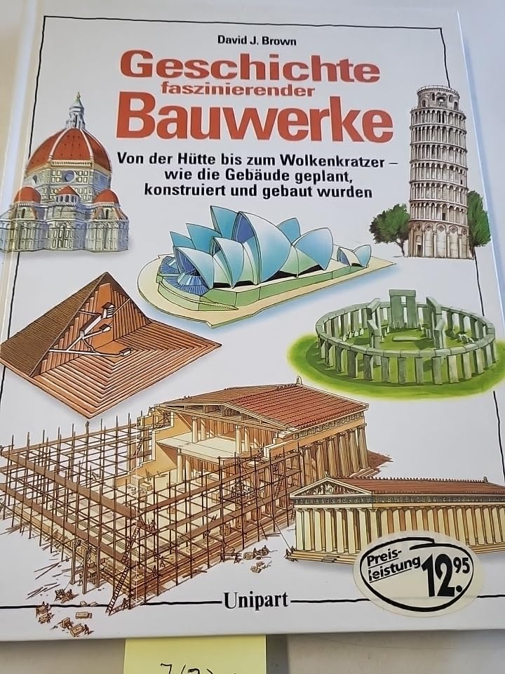 Geschichte faszinierender Bauwerke: Von der Hütte bis zum Wolkenkratzer, wie die Gebäude geplant, konstruiert und gebaut wurden Children's books