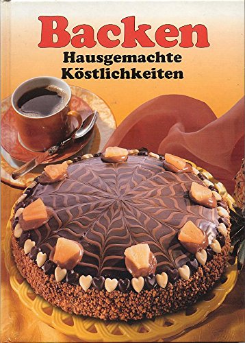 Backen - Hausgemachte Köstlichkeiten Books