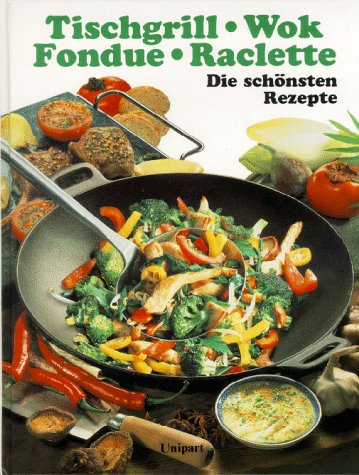 Tischgrill, Wok, Fondue, Raclette Books