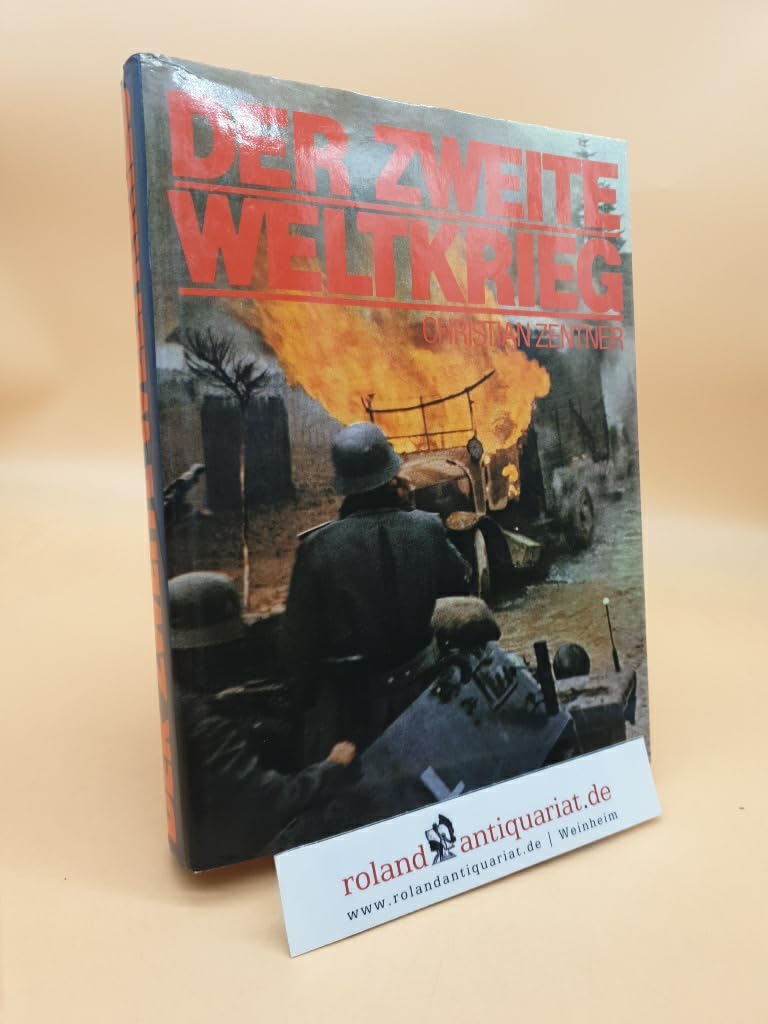 Der Zweite Weltkrieg Politics & History