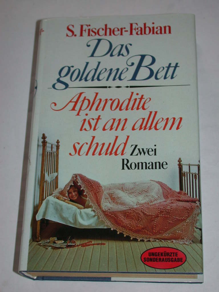 Das goldene Bett/ Aphrodite ist an allem schuld. Zwei Romane Books