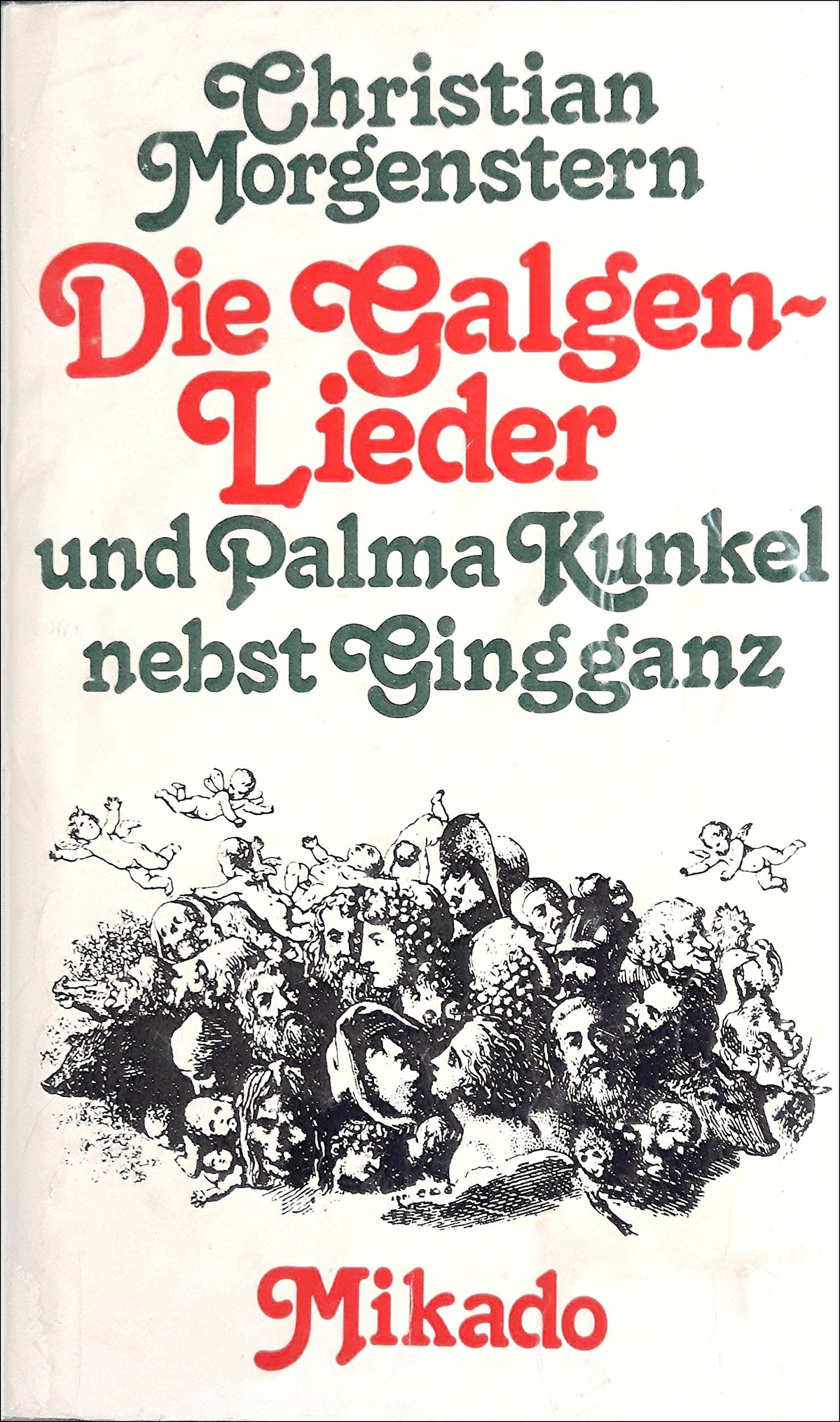 Die Galgenlieder. Palma Kunkel. Gingganz Books