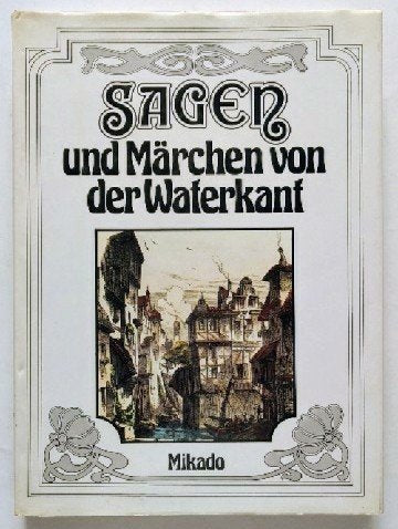 Sagen und Märchen von der Waterkant. Zur Unterhaltung und Erinnerung Books