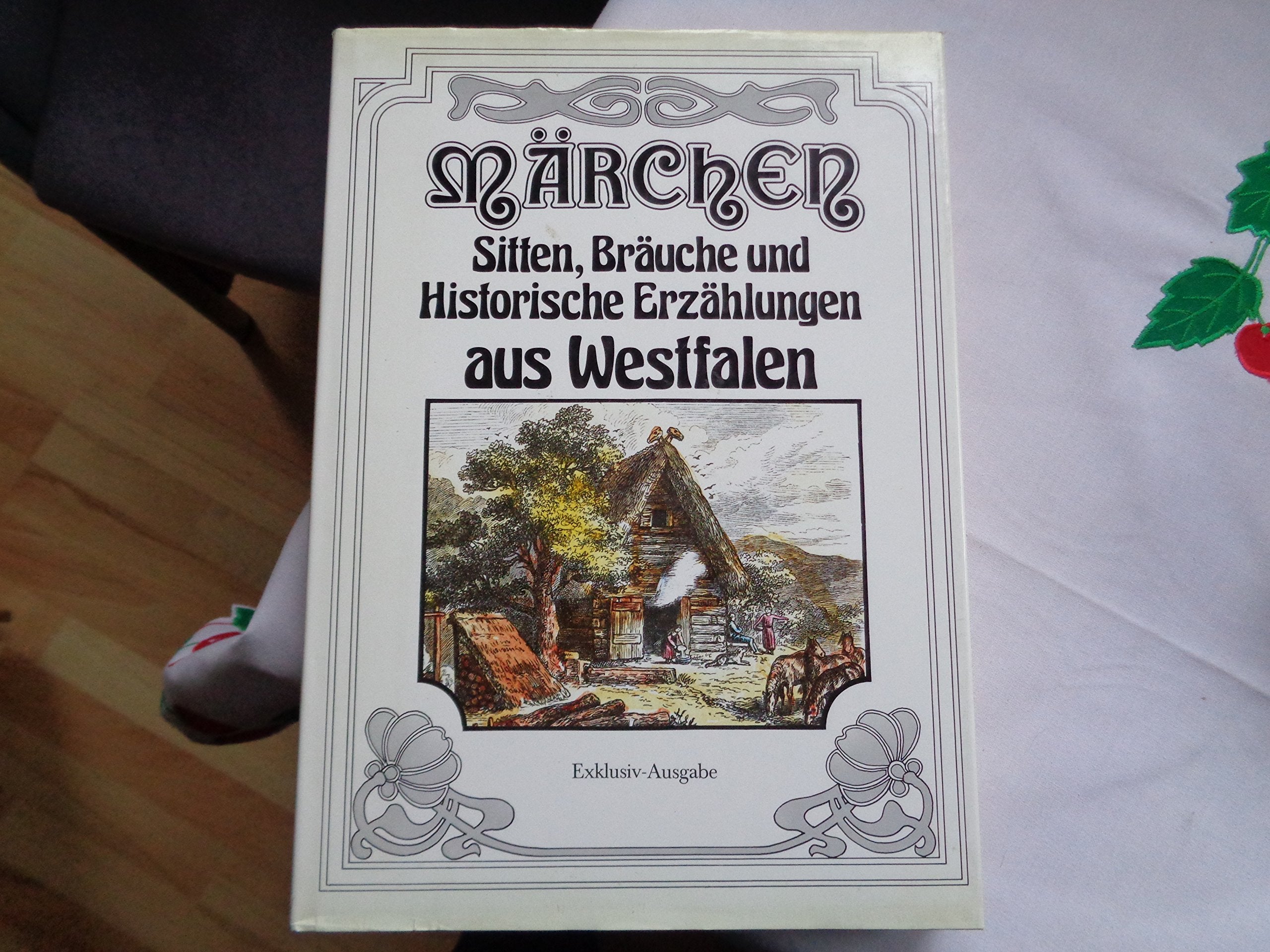 Märchen, Sitten, Bräuche und Historische Erzählungen aus Westfalen Books