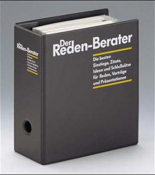 Der neue Reden-Berater: Die besten Einstiege, Zitate, Ideen und Schlusssätze für Reden, Vorträge und Präsentationen Business, Finance & Career