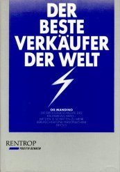 Der beste Verkäufer der Welt. Die Erfolgsgeschichte des Kaufmanns Hafid - Mit den 10 Stufen zu mehr persönlichem und beruflichem Erfolg Business, Finance & Career