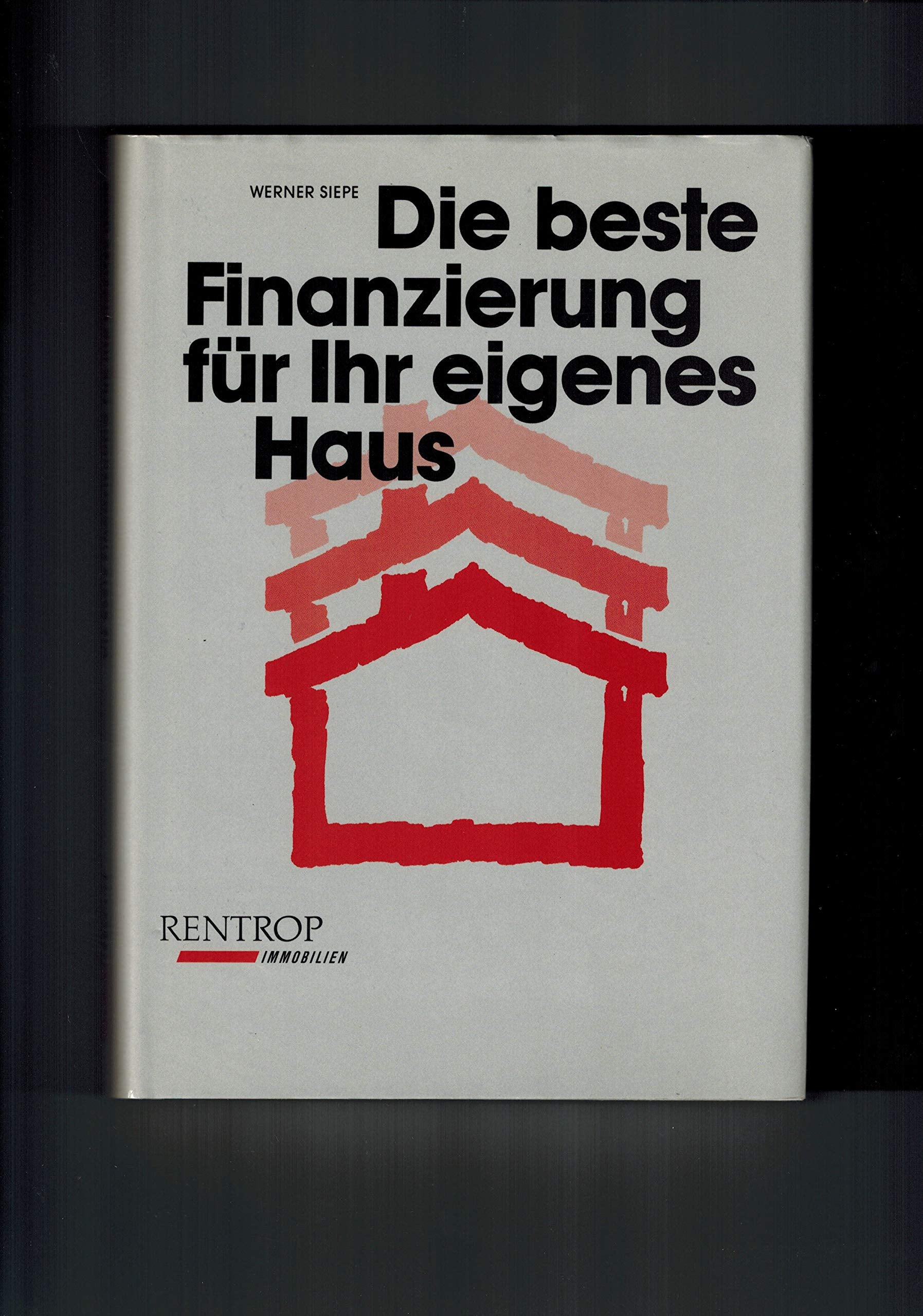 Die beste Finanzierung für Ihr eigenes Haus Books