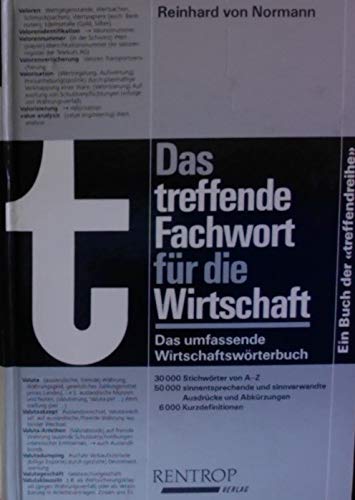 Das treffende Wort für die Wirtschaft. Das umfassende Wirtschaftswörterbuch General education