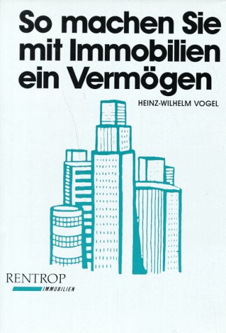 So machen Sie mit Immobilien ein Vermögen Books