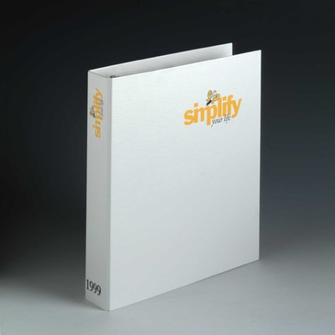 simplify your life, Jahresband 1999: Einfacher und glücklicher leben Lifestyle