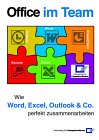 Office im Team: Wie Word, Excel, Outlook & Co. perfekt zusammenarbeiten Computer Science