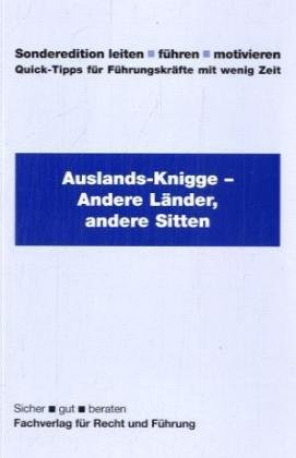 Auslandsknigge: Andere Länder, andere Sitten Business, Finance & Career