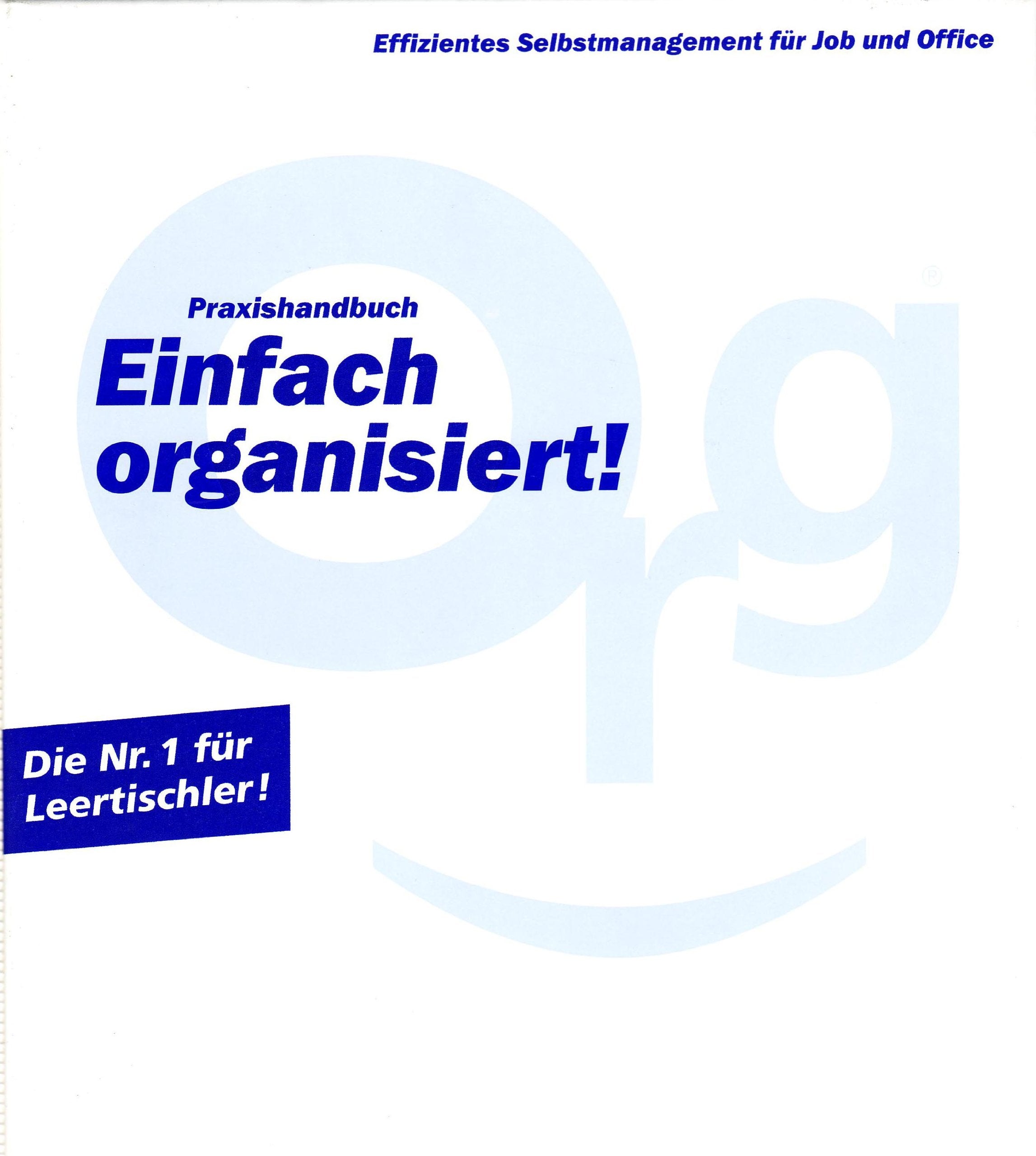 Praxishandbuch Einfach organisiert!: Effizientes Selbstmanagement für Job und Office (Loseblattwerk) Business, Finance & Career