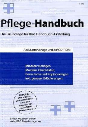 Pflege-Handbuch: Die Grundlage für Ihre Handbuch-Erstellung Medicine
