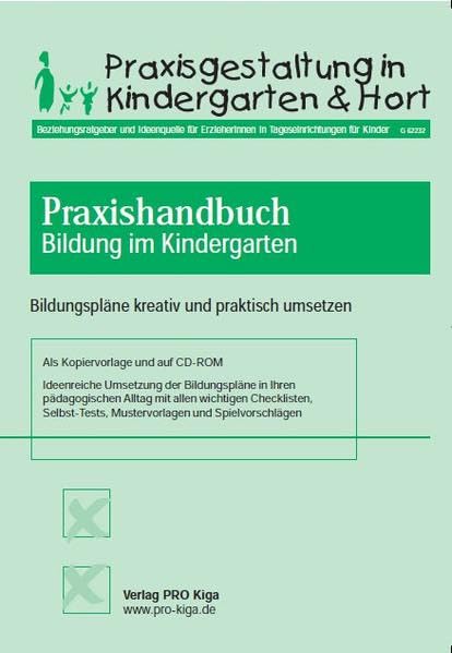 Praxishandbuch Bildung im Kindergarten: Bildungspläne kreativ und praktisch umsetzen Education & Training