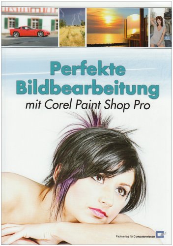 Perfekte Bildbearbeitung mit Corel Paint Shop Pro Hobbies & Crafts