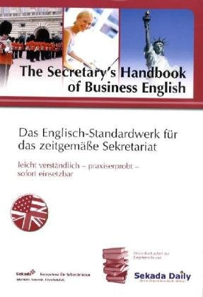 The Secretary's Handbook of Business English: Das Englisch-Standardwerk für das zeitgemäße Sekretariat book