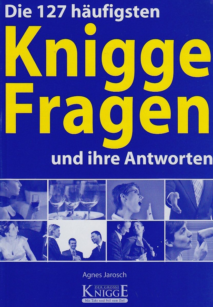 Die 127 häufigsten Knigge-Fragen und ihre Antworten Lifestyle