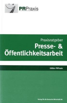 Praxisratgeber Presse- & Öffentlichkeitsarbeit Law