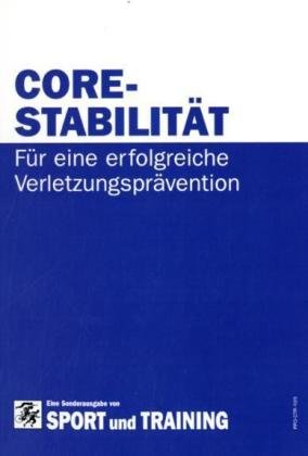 Core-Stabilität: Für eine erfolgreiche Verletzungprävention Leisure & Fun