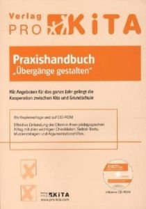 Praxishandbuch Übergänge gestalten: Mit Angeboten für das ganze Jahr gelingt die Kooperation zwischen Kita und Grundschule Books