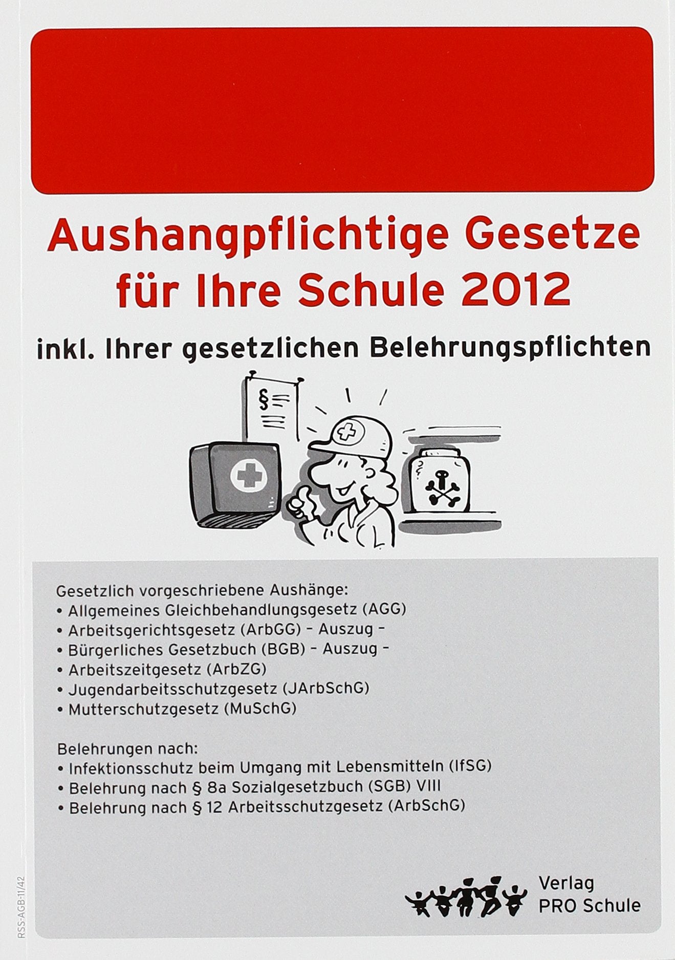 Aushangpflichtige Gesetze für Ihre Schule 2012: Inklusive Ihrer gesetzlichen Belehrungspflichten Politics & History
