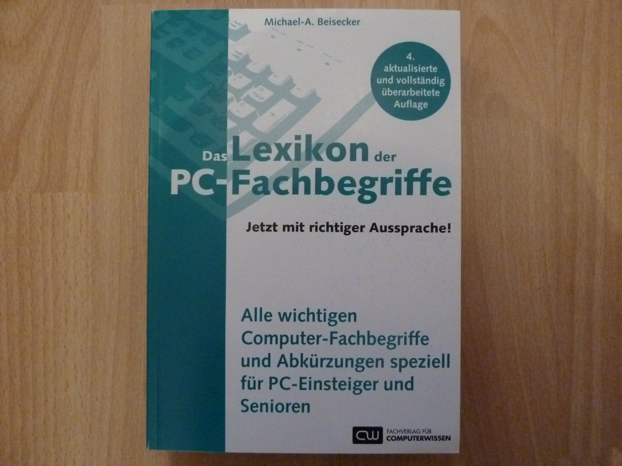 Das Lexikon der PC-Fachbegriffe mit richtiger Aussprache Computer Science