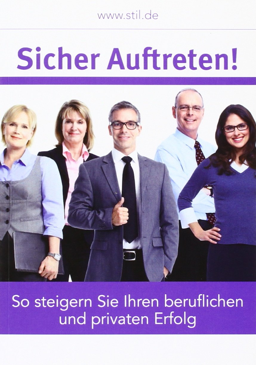 Sicher auftreten!: So steigern Sie Ihren beruflichen und privaten Erfolg Self-help