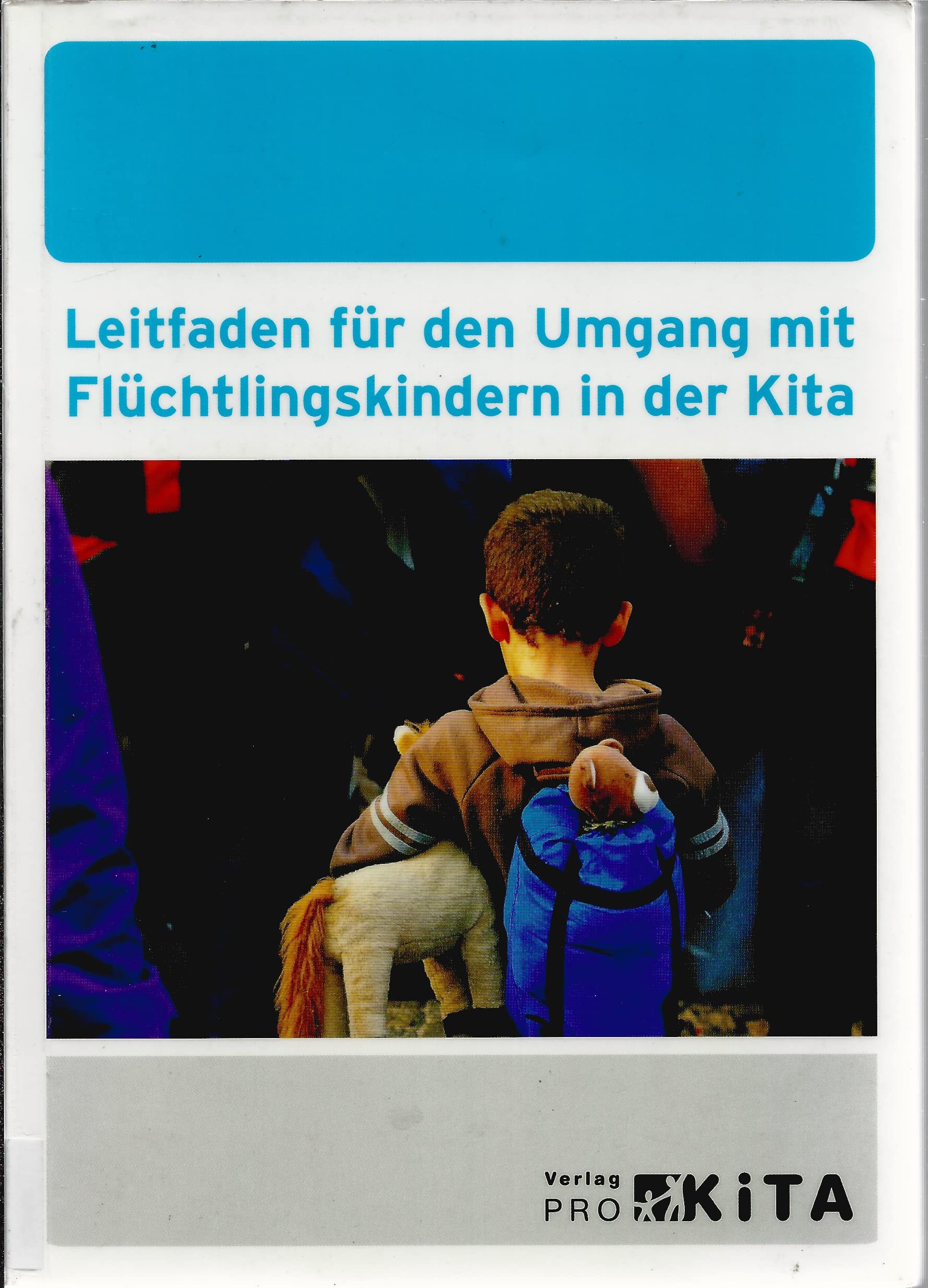 Leitfaden für den Umgang mit Flüchtlingskindern in der Kita book