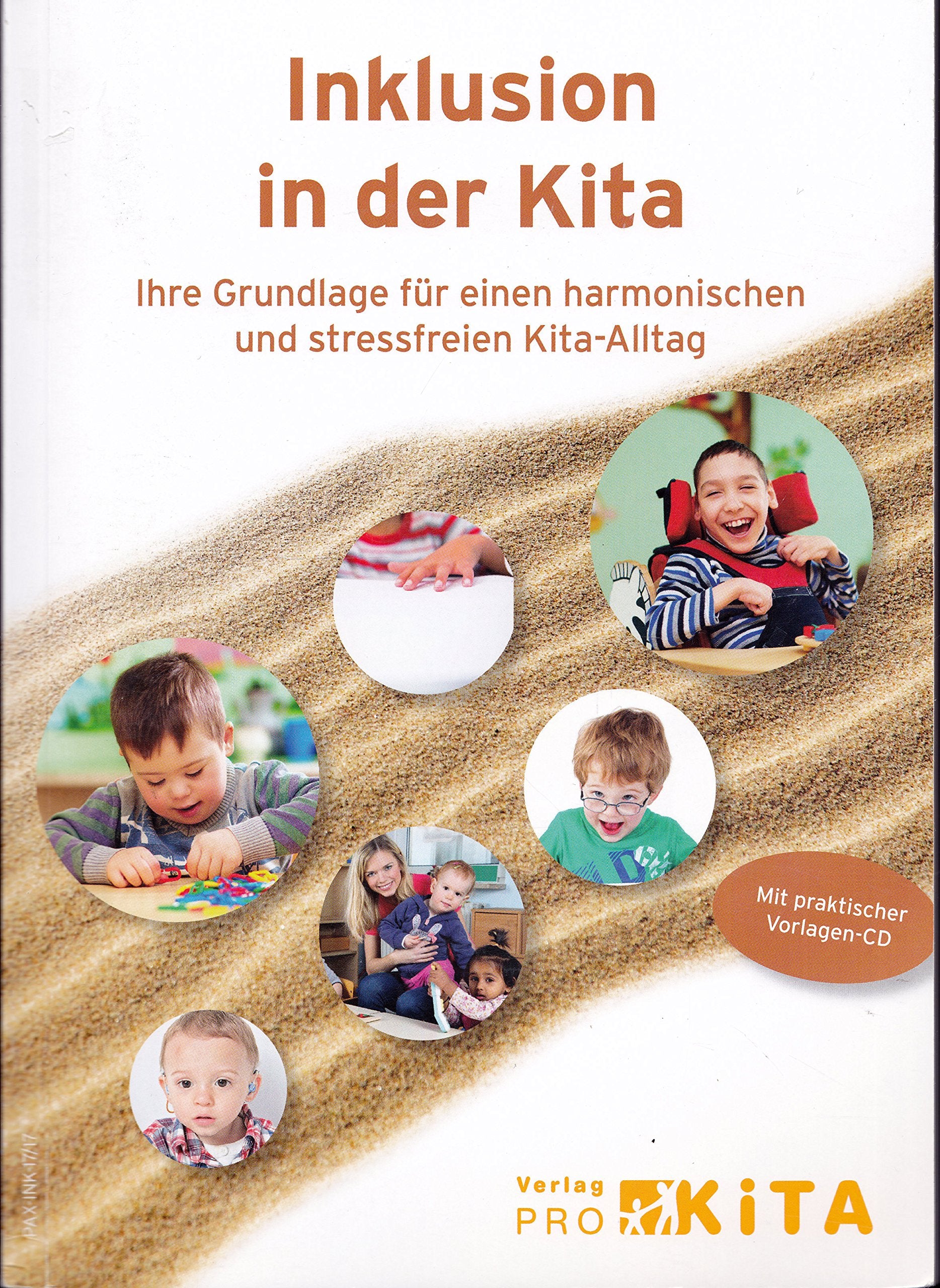 Inklusion in der Kita: Ihre Grundlage für einen harmonischen und stressfreien Kita-Alltag Books