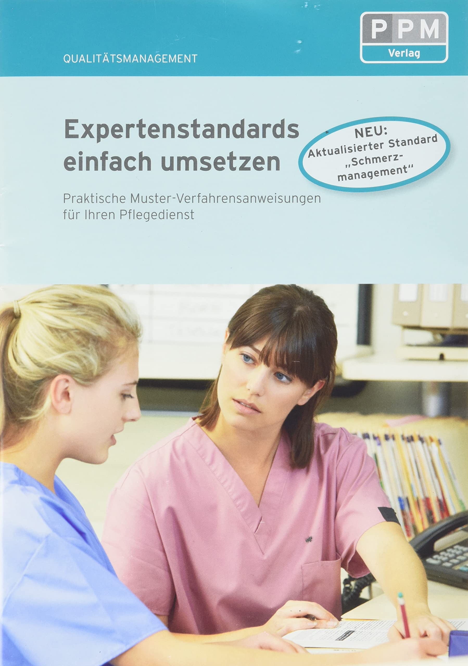 Expertenstandards einfach umsetzen: Praktische Muster-Verfahrensanweisungen für Ihren Pflegedienst Medicine