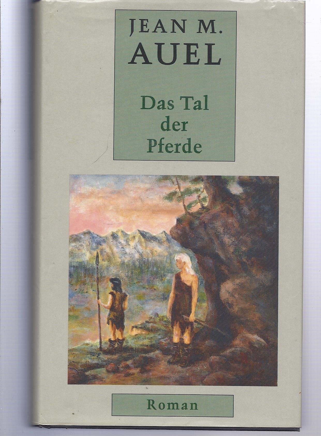 Das Tal der Pferde. Ein Roman aus der Frühzeit des Menschen Fantasy & Sci-Fi
