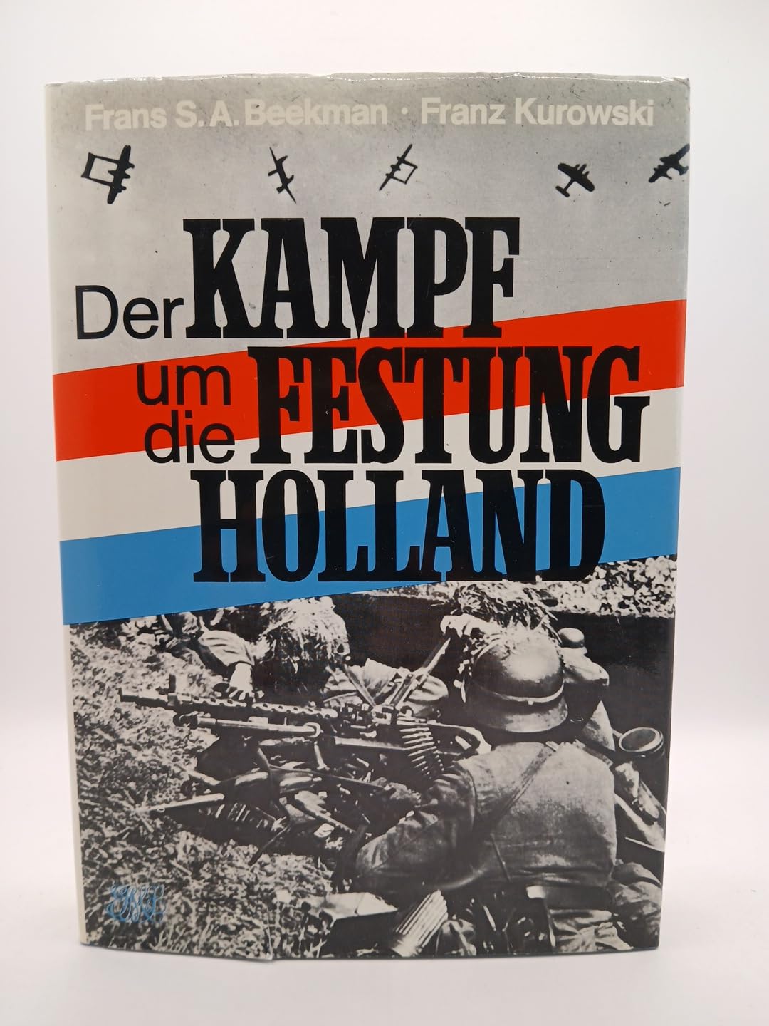 Der Kampf um die "Festung Holland" Politics & History