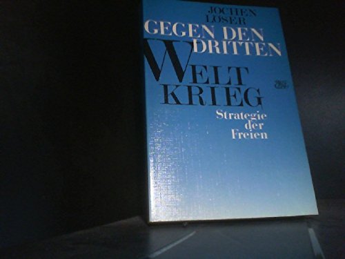 Gegen den Dritten Weltkrieg: Strategie der Freien Books