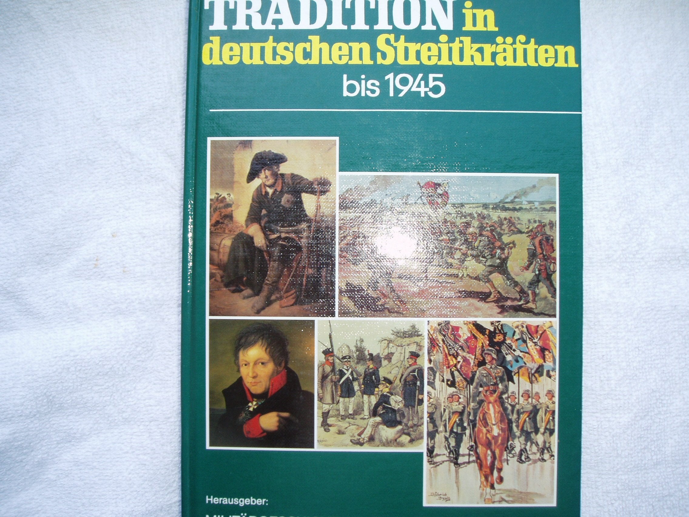 Tradition in deutschen Streitkräften bis 1945 (Entwicklung deutscher militärischer Tradition) Books