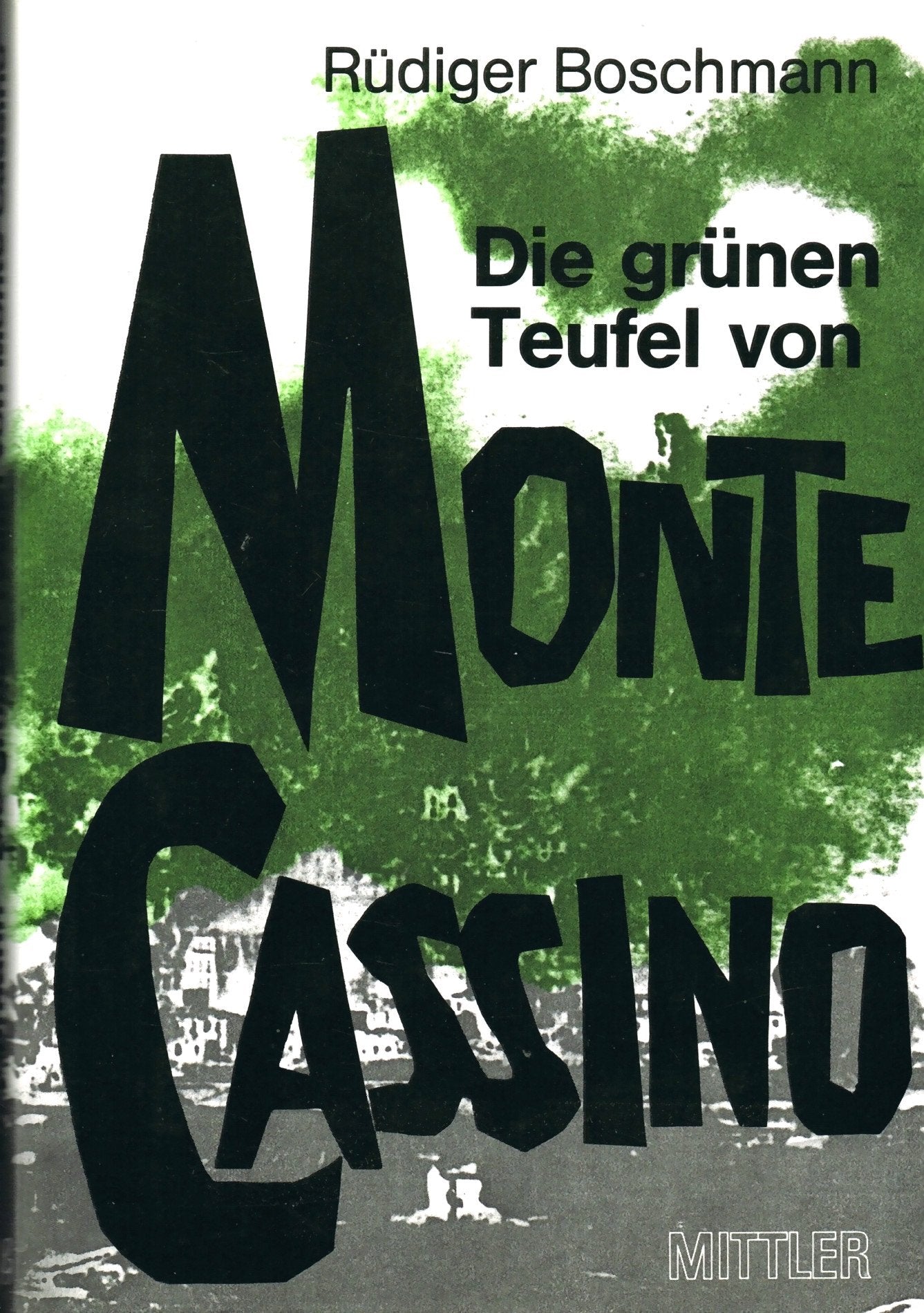 Die grünen Teufel von Monte Cassino Politics & History