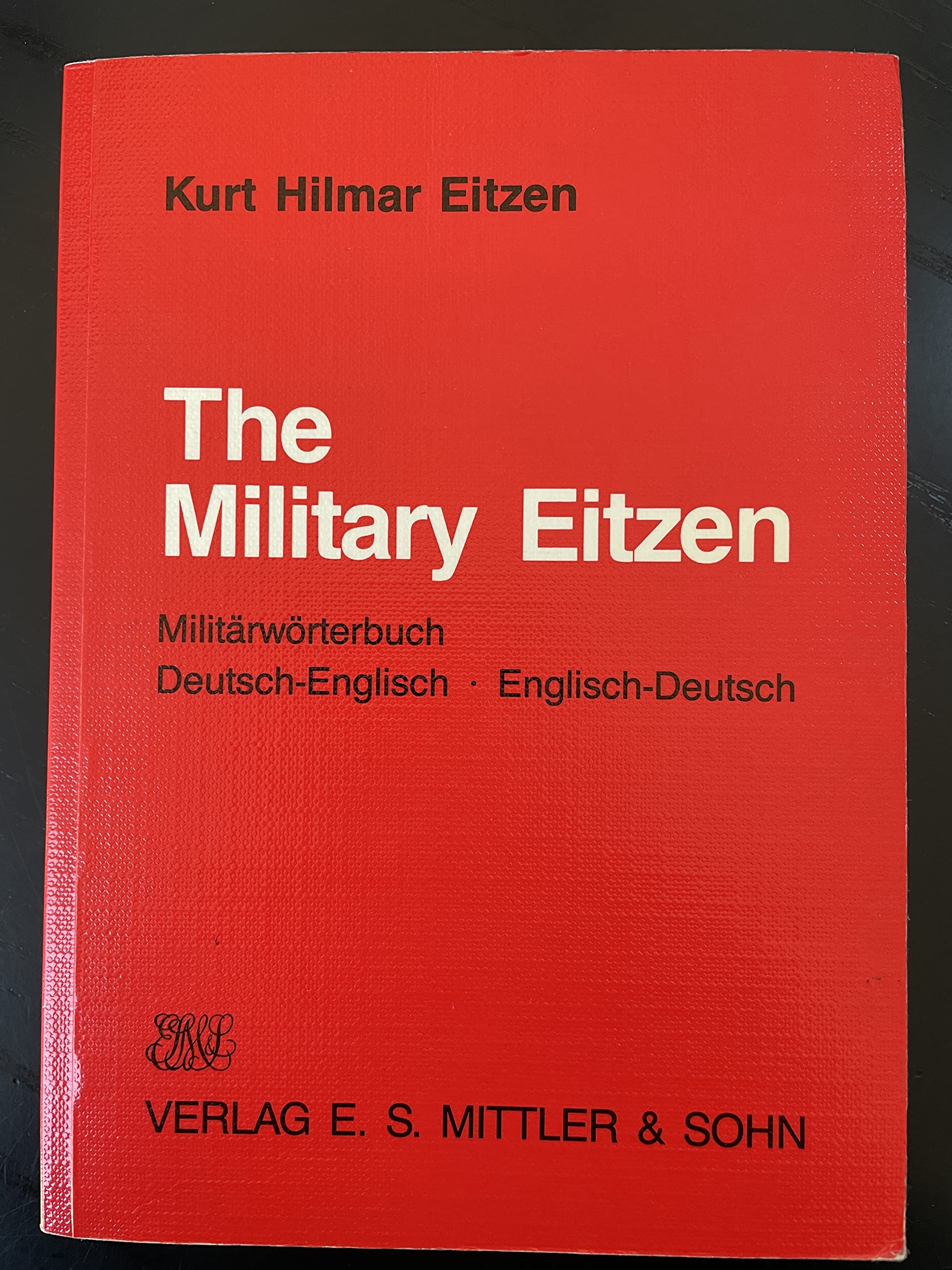 The Military Eitzen: Deutsch-englisches /Englisch-deutsches Militärwörterbuch Foreign Languages ​​& Dictionaries