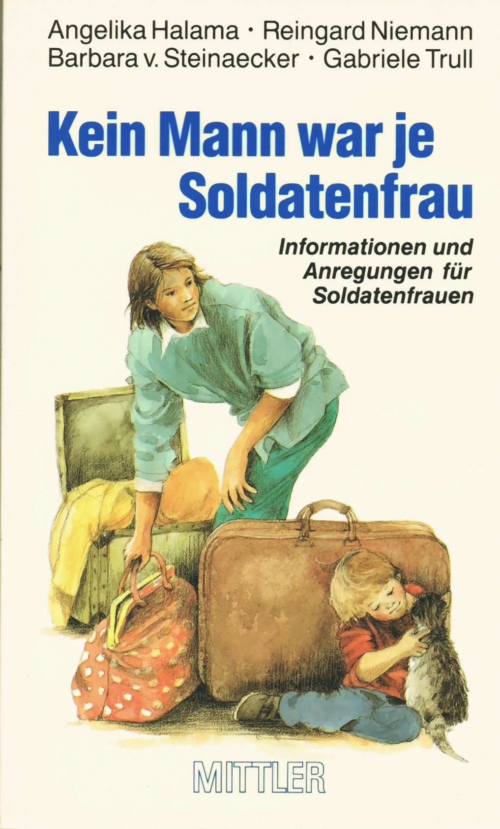 Kein Mann war je Soldatenfrau Social Sciences