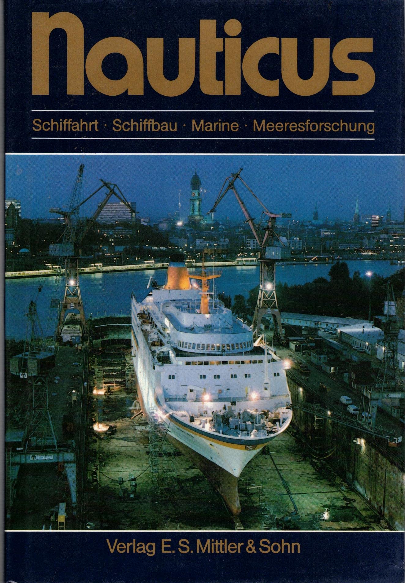 Nauticus: Jahrbuch für Schiffahrt, Schiffbau, Marine, Meerestechnik Books