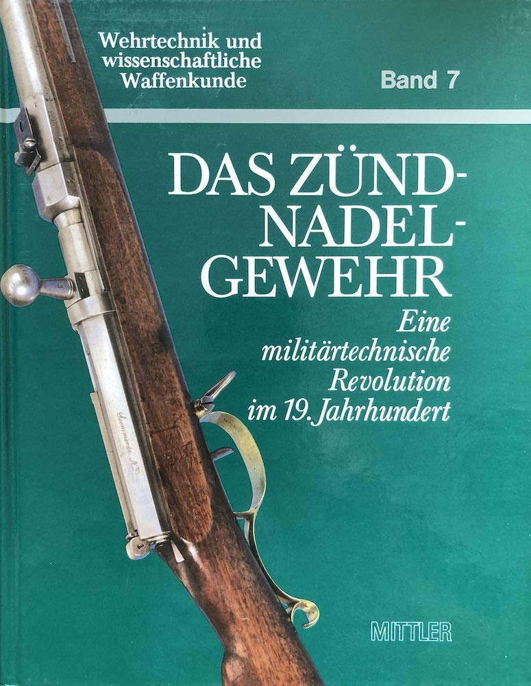 Das Zündnadelgewehr: Eine militärtechnische Revolution im 19. Jahrhundert Politics & History