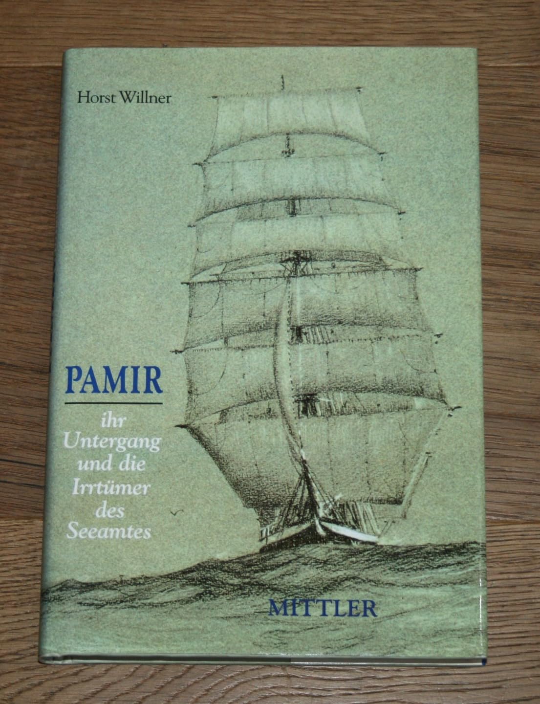 Pamir: Ihr Untergang und die Irrtümer des Seeamtes Law