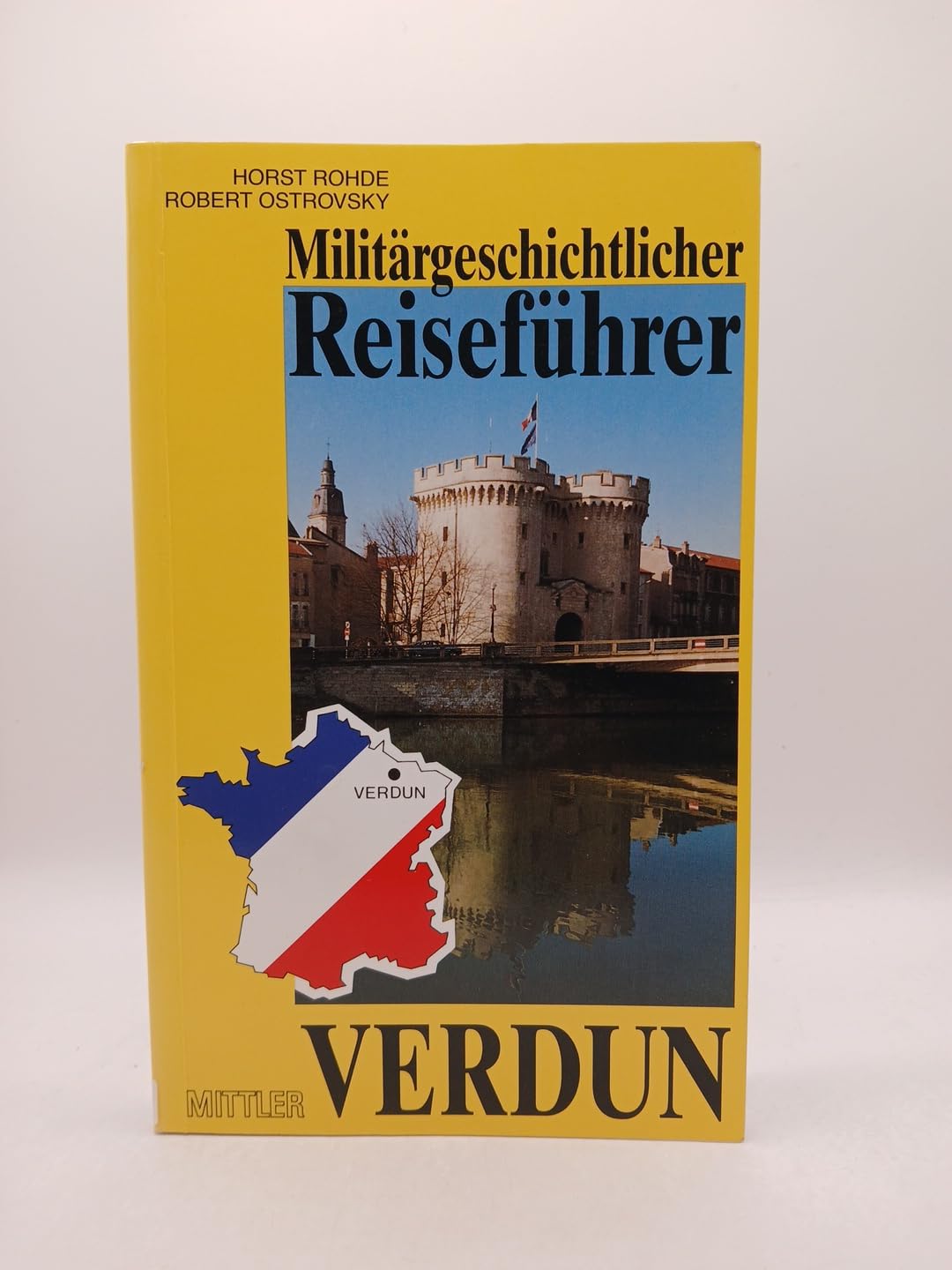 Verdun: Militärgeschichtlicher Reiseführer Film, Art & Culture