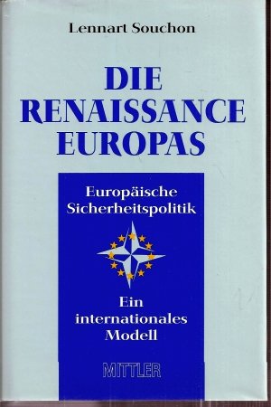 Die Renaissance Europas: Europäische Sicherheitspolitik - Ein internationales Modell Books