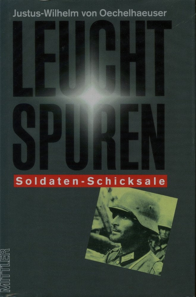 Leuchtspuren: Soldatenschicksale Memories