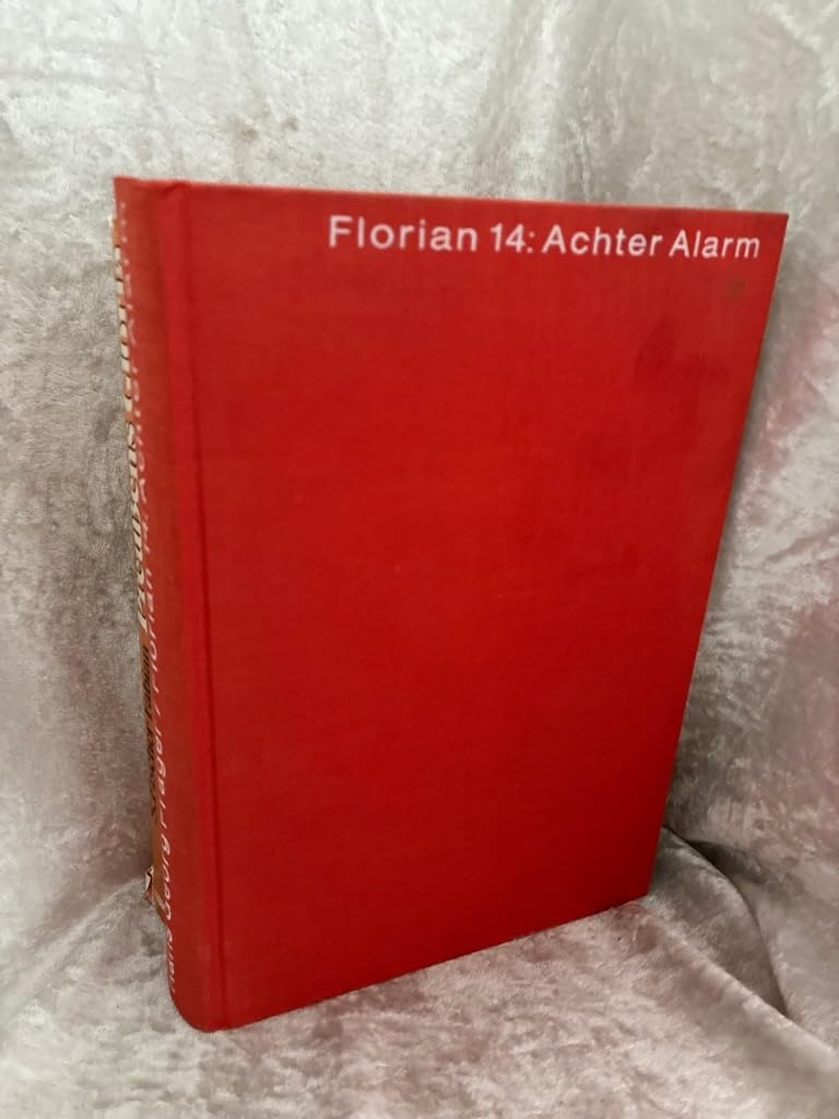 Florian 14: Achter alarm! - Das Buch der Feuerwehr Business & Technology