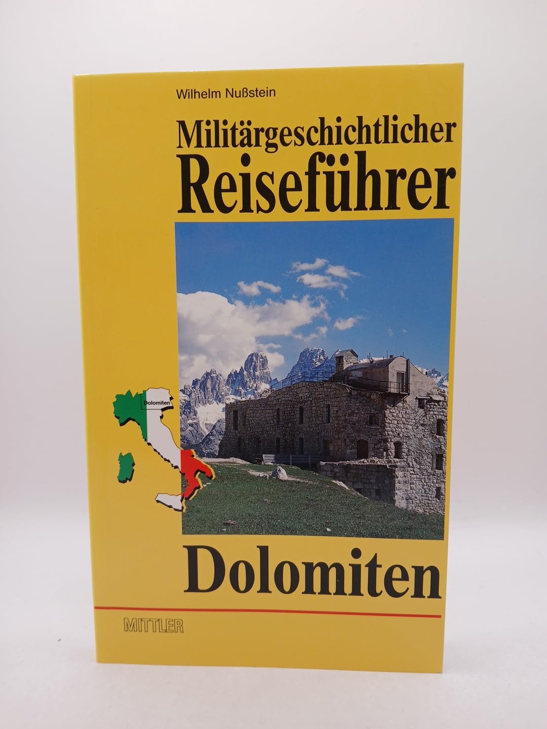 Dolomiten (Militärgeschichtlicher Reiseführer) Politics & History